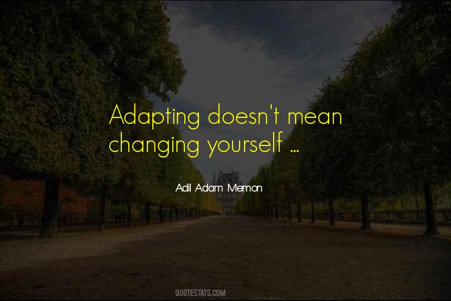 Adil Adam Memon Quotes #201908