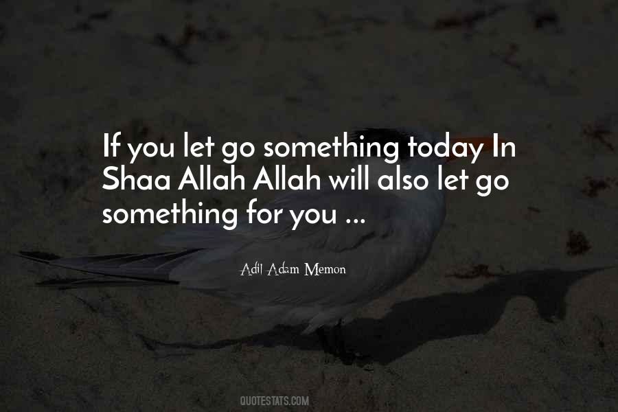 Adil Adam Memon Quotes #846949