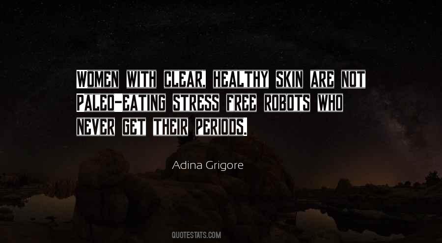 Adina Grigore Quotes #1161449