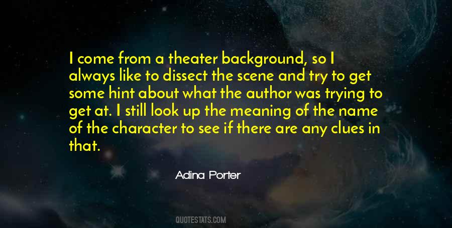 Adina Porter Quotes #1045122