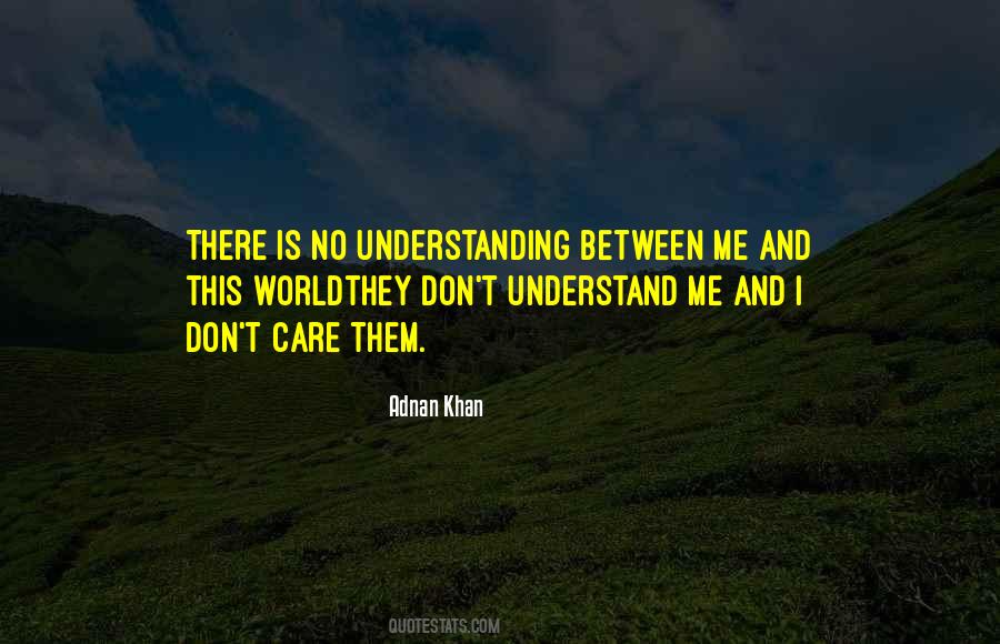 Adnan Khan Quotes #763961