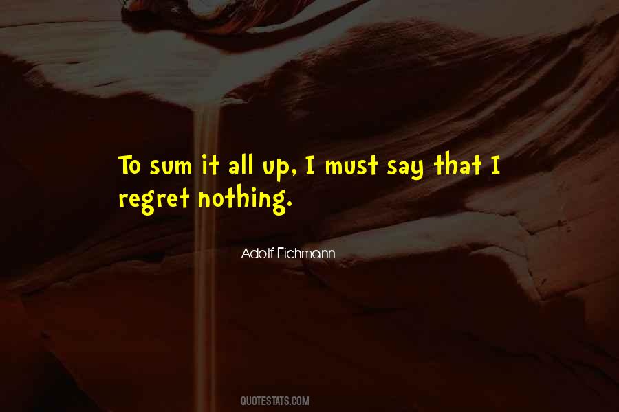 Adolf Eichmann Quotes #983109