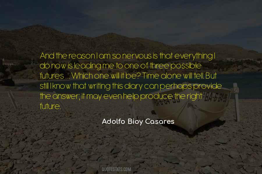 Adolfo Bioy Casares Quotes #887091