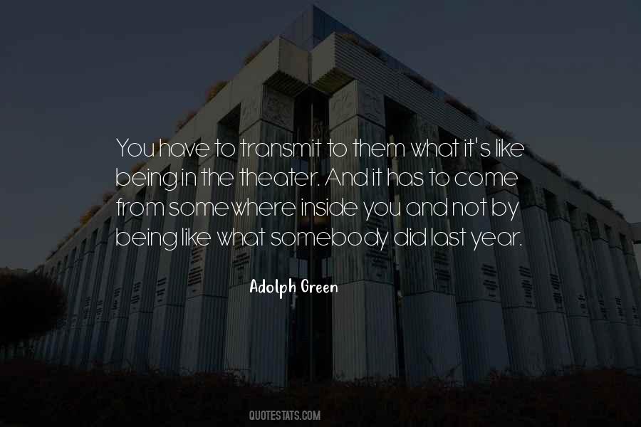 Adolph Green Quotes #1318942