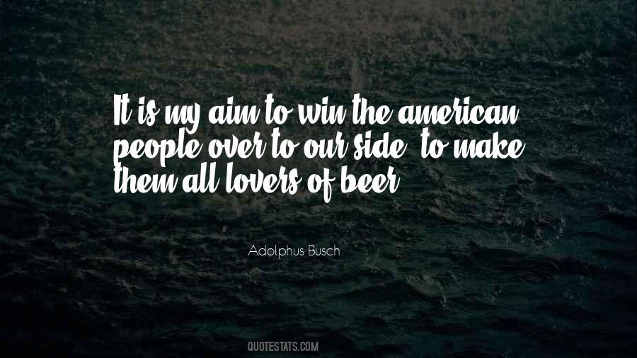 Adolphus Busch Quotes #1061349 Adolphus Busch Quotes #1061349