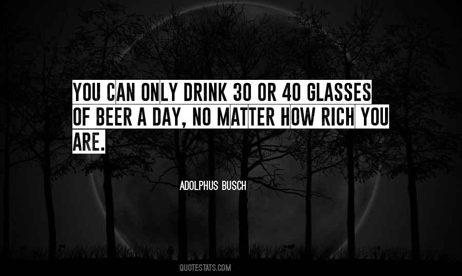 Adolphus Busch Quotes #645817 Adolphus Busch Quotes #645817