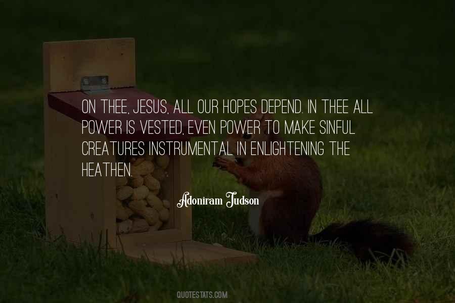 Adoniram Judson Quotes #1231367