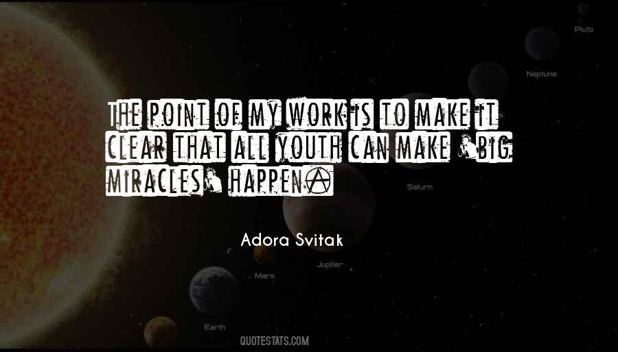 Adora Svitak Quotes #617392