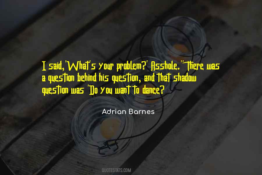 Adrian Barnes Quotes #355295