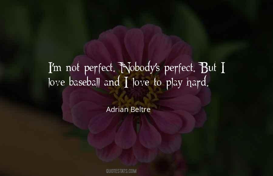 Adrian Beltre Quotes #1488762