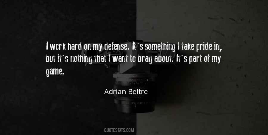 Adrian Beltre Quotes #1580950