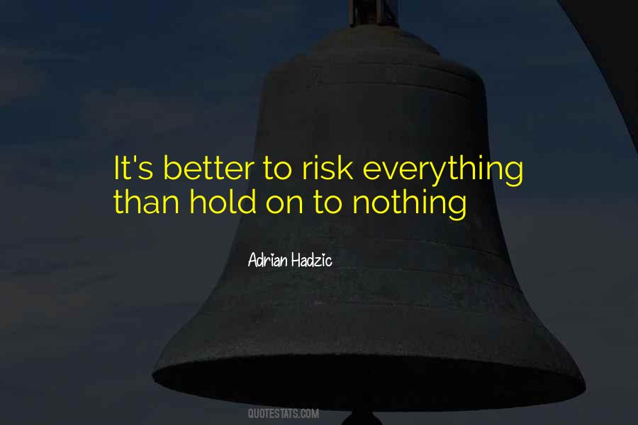 Adrian Hadzic Quotes #1813672 Adrian Hadzic Quotes #1813672