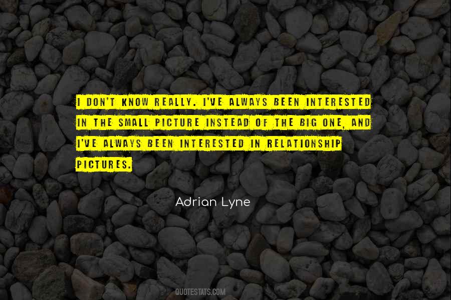 Adrian Lyne Quotes #1233082