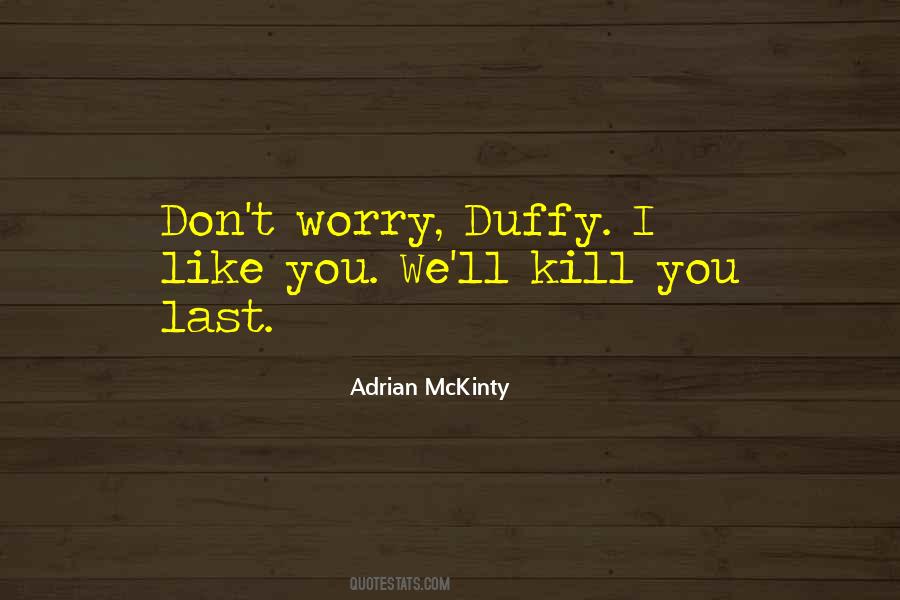 Adrian McKinty Quotes #44666