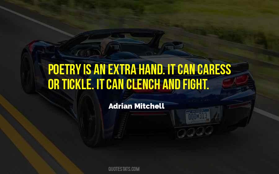 Adrian Mitchell Quotes #1097155