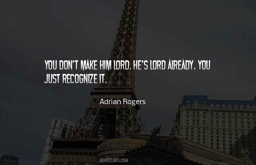 Adrian Rogers Quotes #1326774