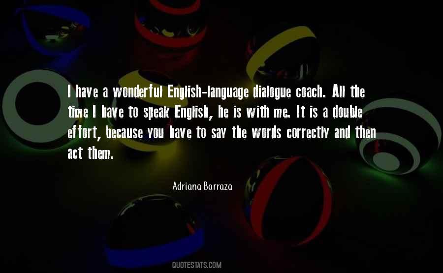Adriana Barraza Quotes #1442206