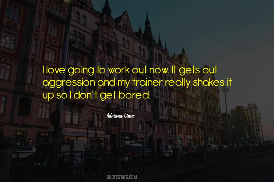 Adriana Lima Quotes #1421612