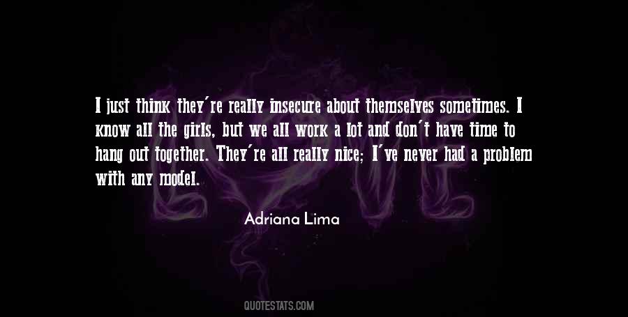 Adriana Lima Quotes #657427