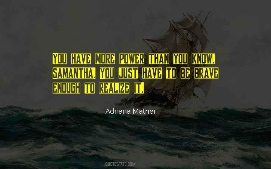 Adriana Mather Quotes #995233
