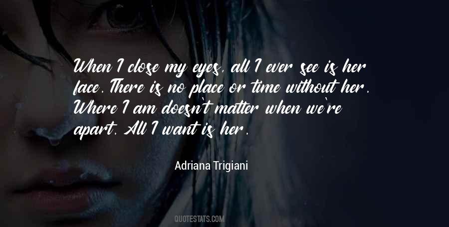 Adriana Trigiani Quotes #1642431