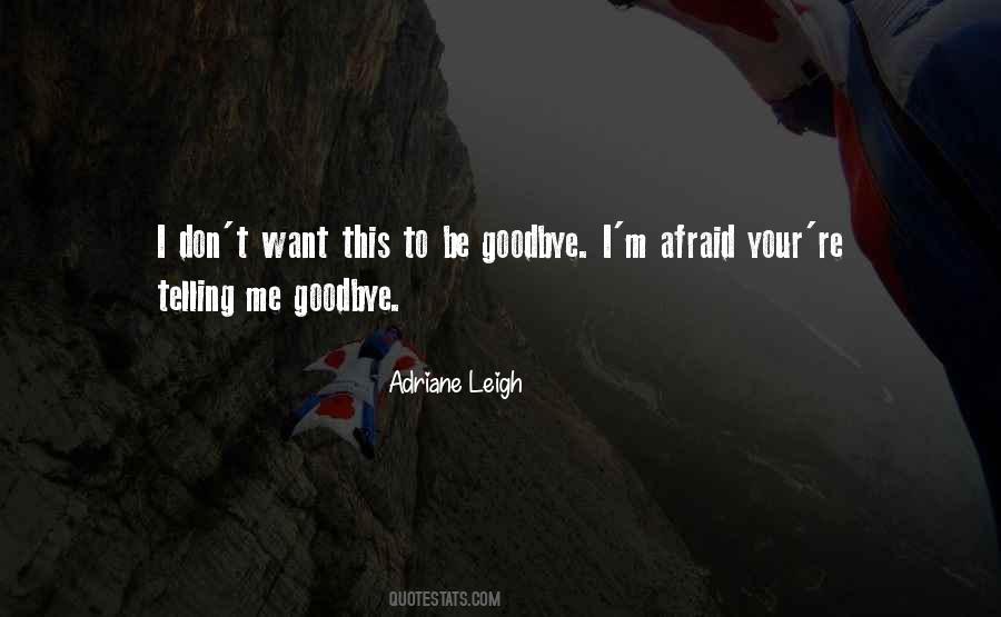 Adriane Leigh Quotes #1298576