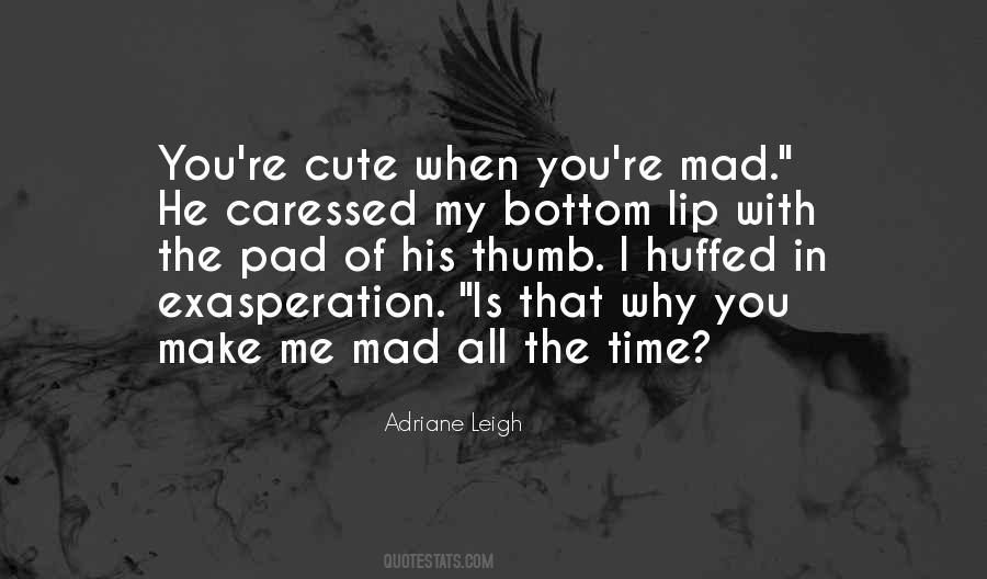 Adriane Leigh Quotes #1313420