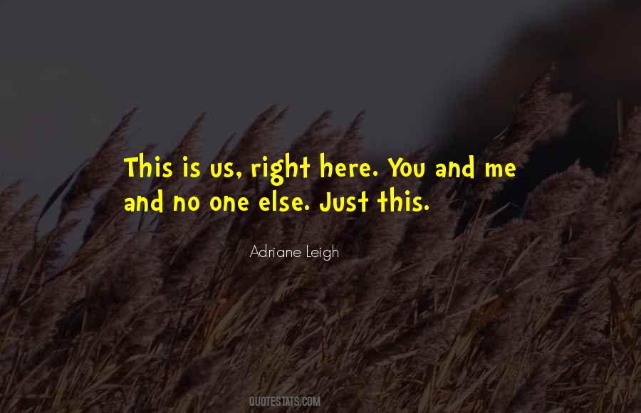 Adriane Leigh Quotes #1741759