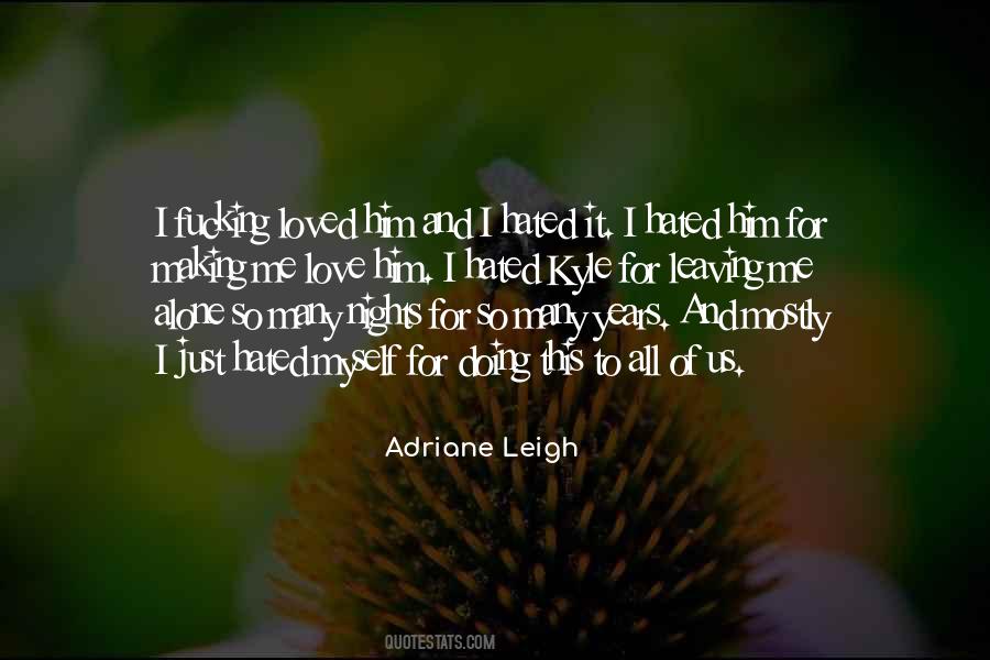 Adriane Leigh Quotes #267046