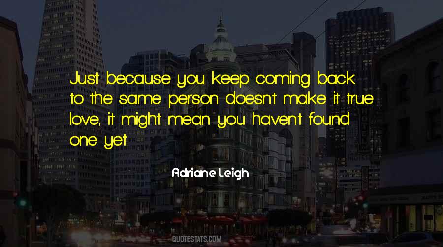 Adriane Leigh Quotes #270187