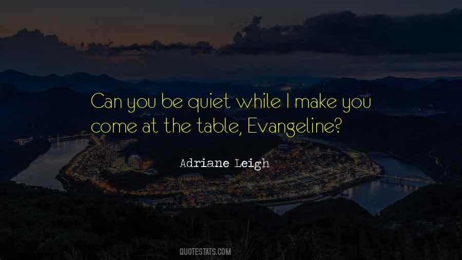 Adriane Leigh Quotes #487589