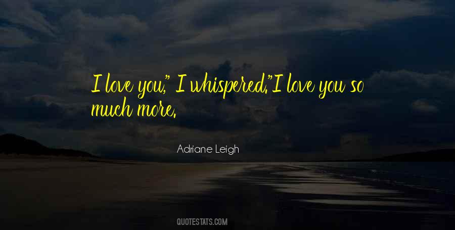 Adriane Leigh Quotes #601295