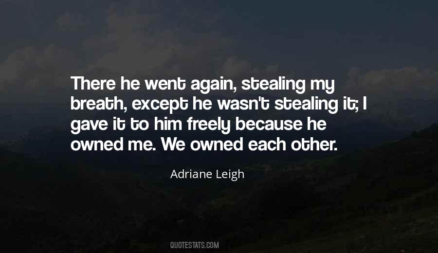 Adriane Leigh Quotes #942444