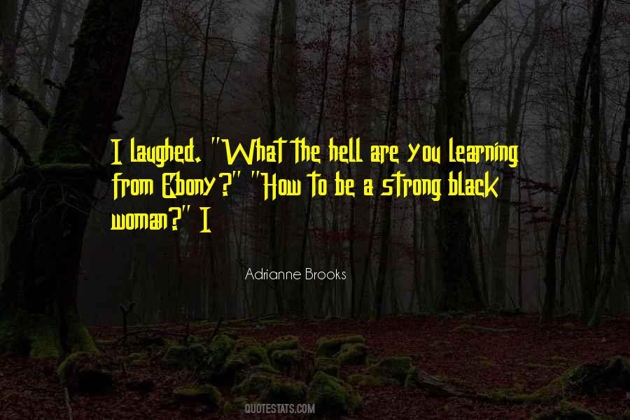 Adrianne Brooks Quotes #53192