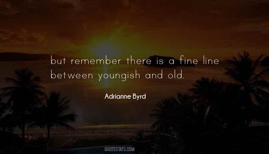 Adrianne Byrd Quotes #1065322