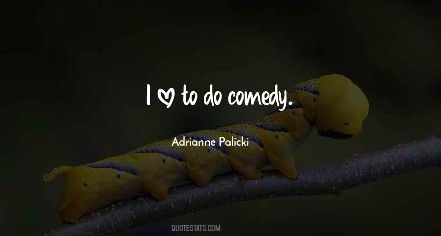 Adrianne Palicki Quotes #1133863