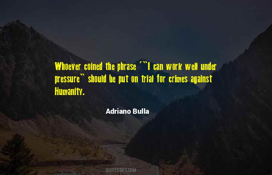 Adriano Bulla Quotes #1196389