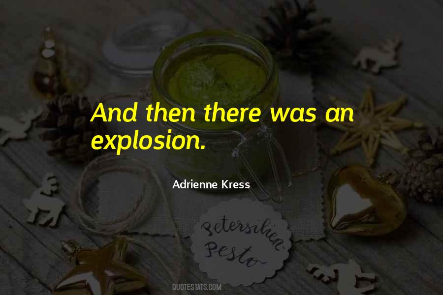 Adrienne Kress Quotes #1680367