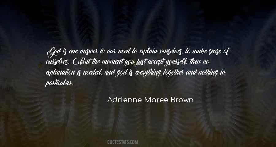 Adrienne Maree Brown Quotes #1329115