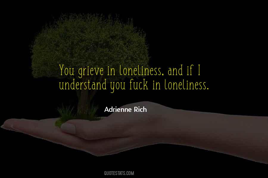 Adrienne Rich Quotes #812028