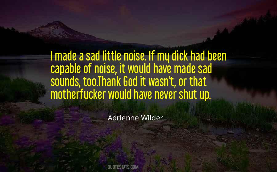 Adrienne Wilder Quotes #1293135