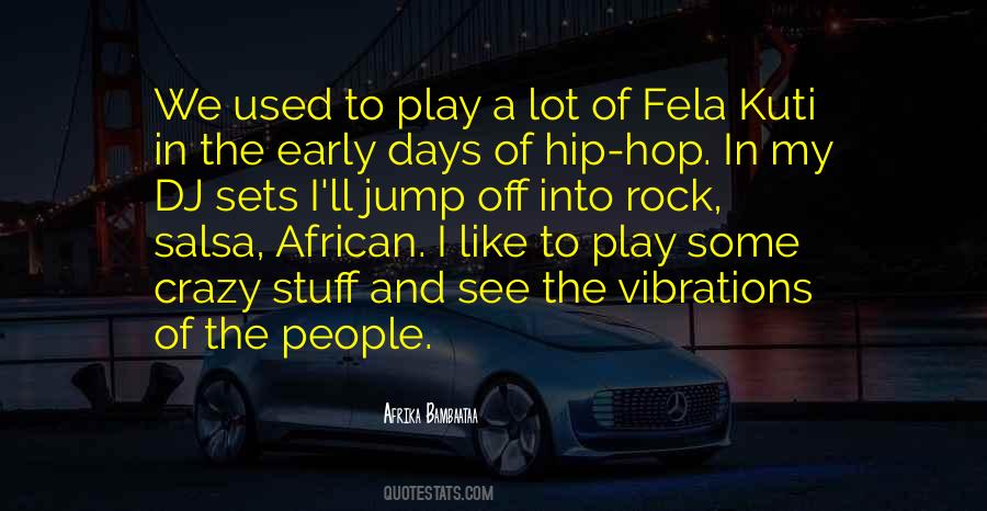 Afrika Bambaataa Quotes #1462826