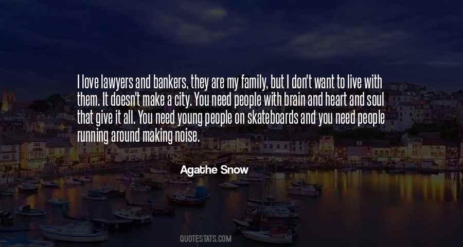 Agathe Snow Quotes #166543