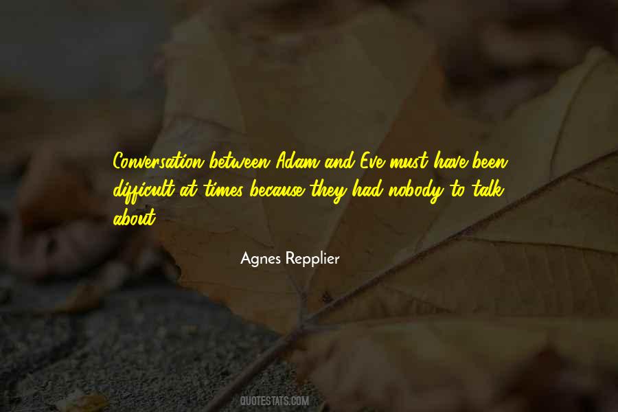 Agnes Repplier Quotes #513075