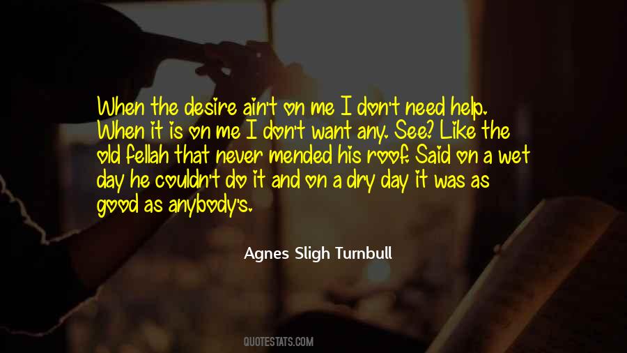 Agnes Sligh Turnbull Quotes #20665