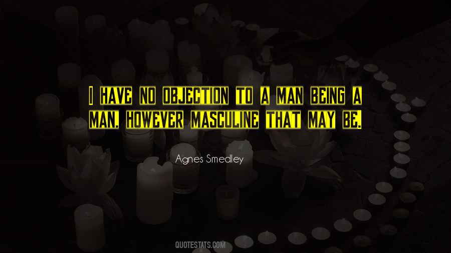 Agnes Smedley Quotes #16156