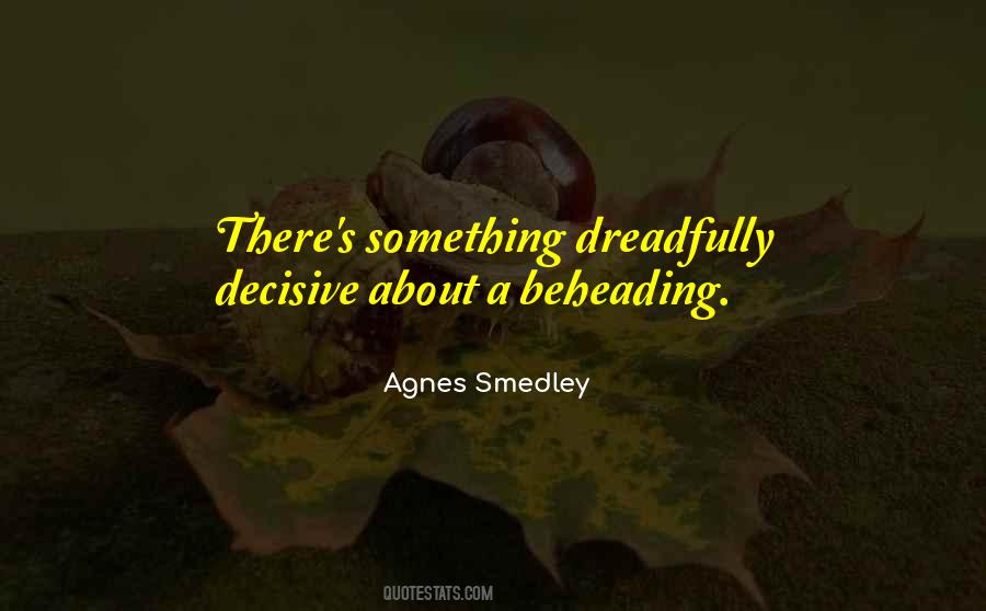 Agnes Smedley Quotes #565052