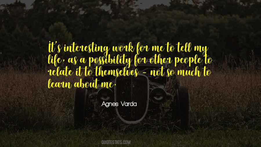 Agnes Varda Quotes #1267136