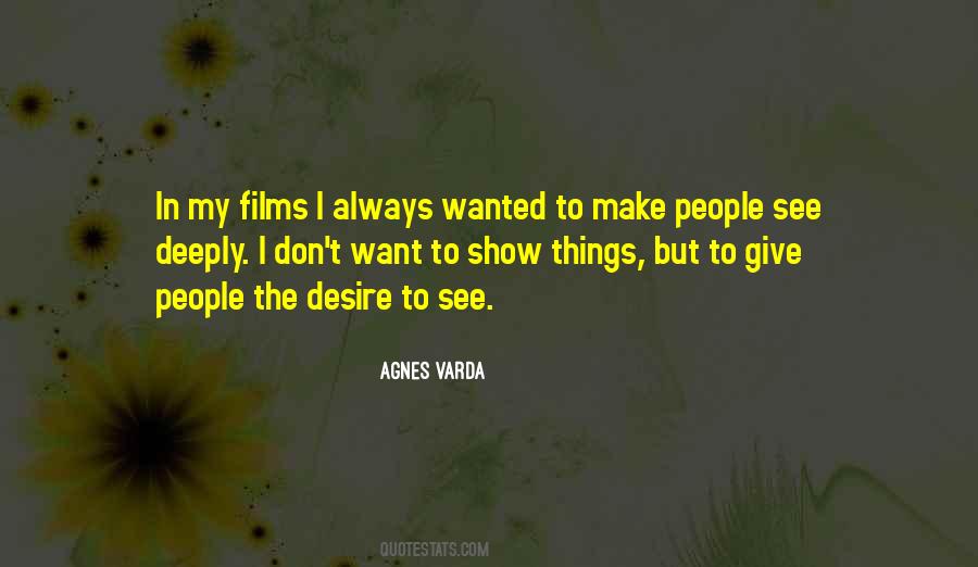 Agnes Varda Quotes #1779518