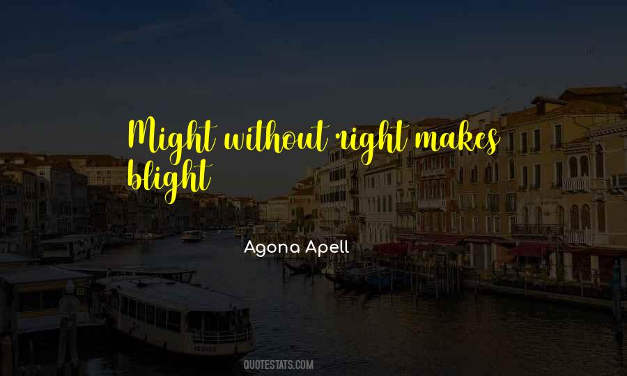 Agona Apell Quotes #609589